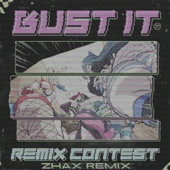 Allen Ks - Bust It (Zhax Remix) (WINNER CONTEST)