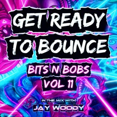 Get Ready To Bounce - Bits n Bobs Vol 11