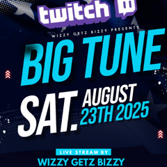 BIG TUNE SATURDAYS ALONGSIDE BUBBLE N WHINE 8-23-25