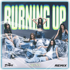 MEOVV(미야오) - ‘BURNING UP(THE ZOMBIE REMIX)