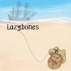 Lazybones