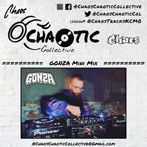 GONZA : CHAOTIC COLLECTIVE MINI MIX