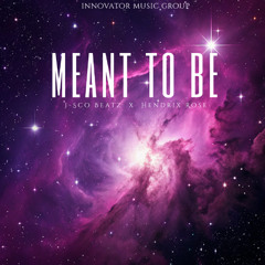 Meant To Be (feat. Hendrix Rose)
