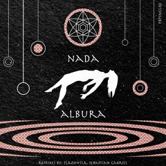 PRΣMIΣRΣ | Nada - Albura (Tlazohtla Remix) [ PBP Records ]
