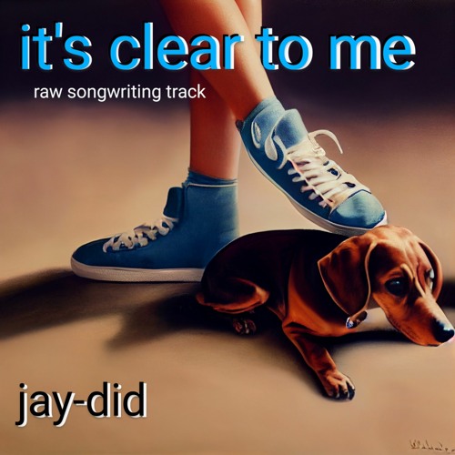 its clear to me - raw songwriting track