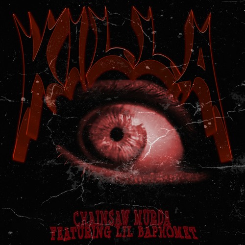KILLA FT. LIL BAPHOMET (Prod. CHAINSAW MURDA)