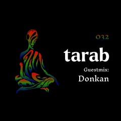 Tarab 032 - Guestmix: Donkan