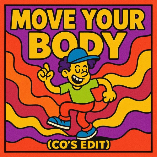Move Your Body (Co's Edit)