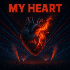 MY HEART