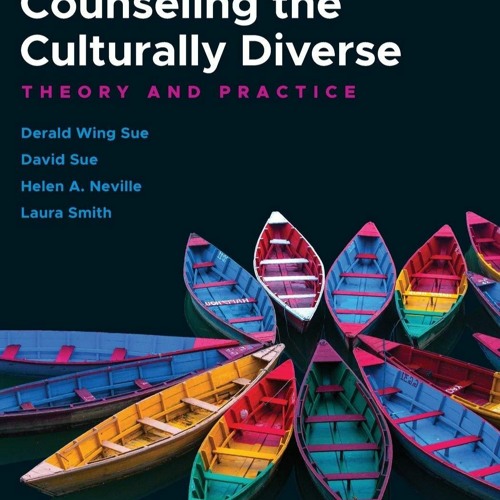 READ PDF Counseling the Culturally Diverse: Theory and Practice