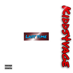 kidds4vage - Last time
