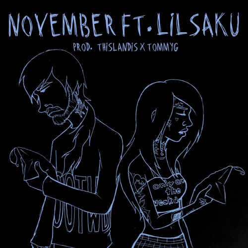 November ft. lilsaku (prod. Thislandis x TommyG)
