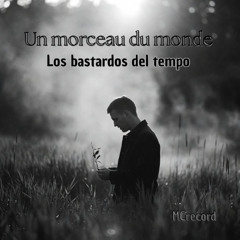 Un morceau du monde