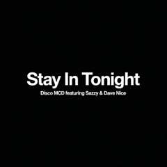 Stay In Tonight
