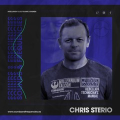 Chris Sterio - Resident - Sounds & Frequencies Radio - 27.05.22
