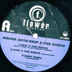 Naked Artz ‎– Skip 2 The Roots (1996) (90's Japanese Hip Hop) (Boom Bap)