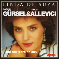Linda De Suza - Gri Gri (Coskun Gursel & Yakar Allevici Remix)