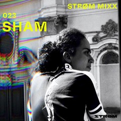 Strøm Mixx 023 - Sham