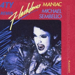 Michael Sembello - Maniac (Forthy Why Remix) [preview]