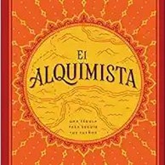 eBook ✔️ PDF El Alquimista: Una Fabula Para Seguir Tus Suenos Online Book