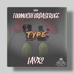 TYPE (Feat. TOOMUCH4DASTRUGG)[Produced By Yung Pear]