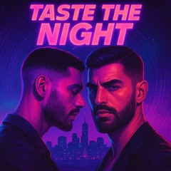 🔥 Taste the Night 🔥