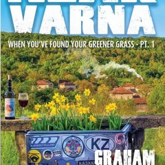 free read Near Varna: When you've found your greener grass (Diaries of a