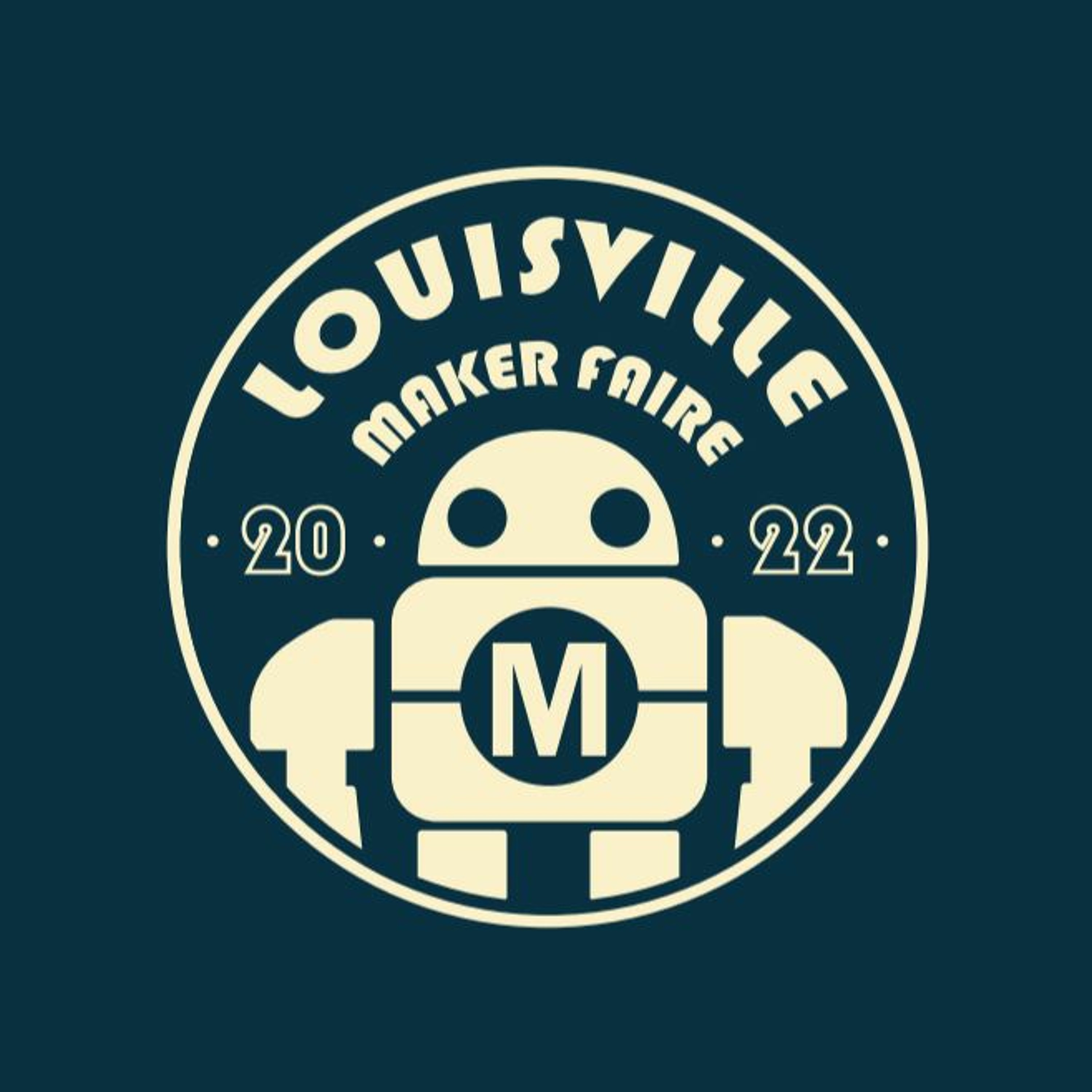 Truth To Power | Louisville Maker Faire, Part 3 | Sept. 30, 2022