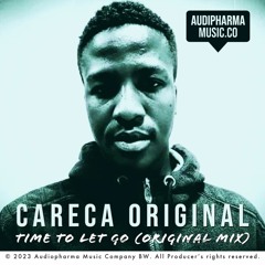 Careca Original  - Time To Let Go (Original Mix)