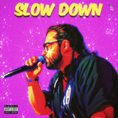 Slow Down (prod. Bokoven)