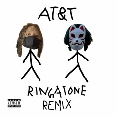 AT&T (RINGATONE REMIX) [FEAT. JAE ZUECHO]