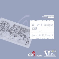 Annco.Liu Ft.Vanni Giorgilli - All My Illusions(Hardstyle Ver.)
