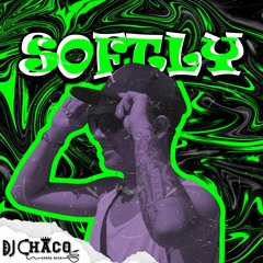 Soflty Mixtape By Dj Chaco