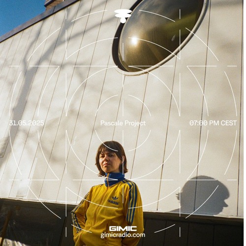 Pascale Project @ GIMIC - 31 May 2025