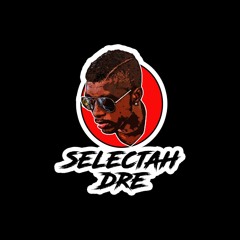 Selectah Dre - Scorch Radio (MORNING SET VIBES)