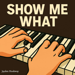 Show Me What