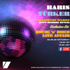 Quarantine Diaries 7 (House'n'Disco Live Affair)