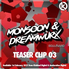 Monsoon & Dreamwurx - Boulevard (Clip-03) Out 1st Feb 2021