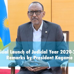 Official Launch of Judicial Year 2020-2021 | Remarks by President Kagame.