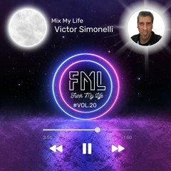 #Vol.20 Victor Simonelli - Mix My Life Guest Mix 19/07/23