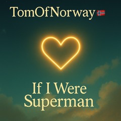If I Were Superman
