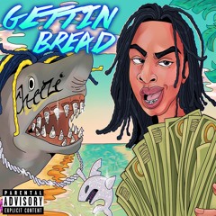 Gettin Bread (feat. YBN Nahmir)