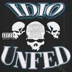 UNFED [PROD. IDIO]