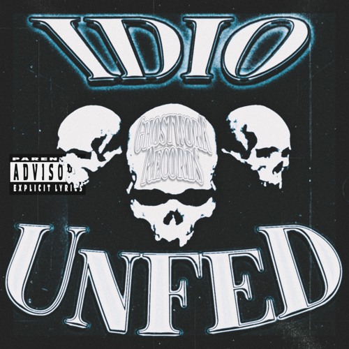 UNFED [PROD. IDIO]