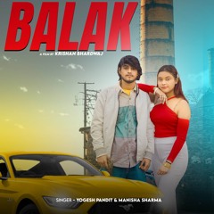 Balak (feat. Krishan Bhardwaj)