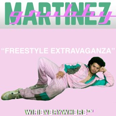GRUBBY MARTINEZ FREESTYLE EXTRAVAGANZA MIX