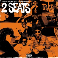 2 Seats (Ft. Comethazine)