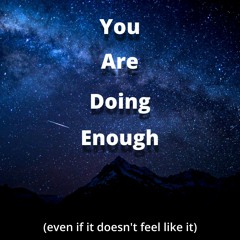 You are Enough (Long Meditation)