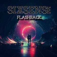 Sixsense - FLASHBACK ( 2024 )