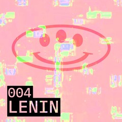 SUGAR_RECORDINGS / 004 - LENIN